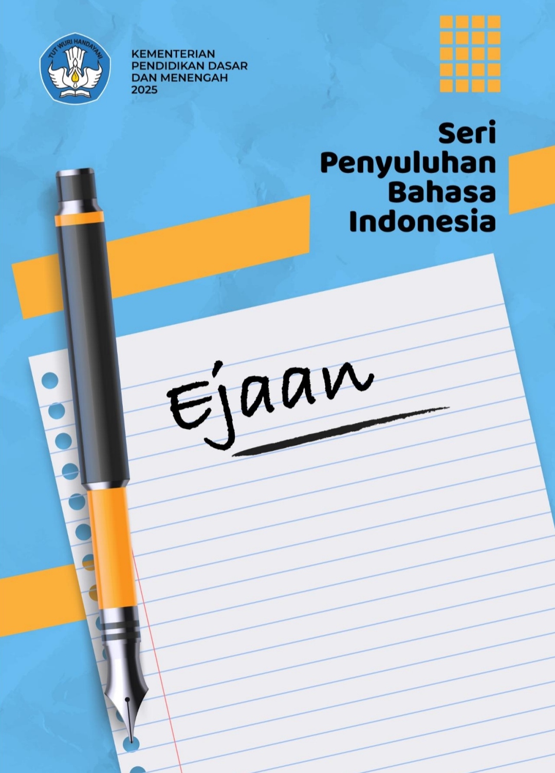 Seri Penyuluhan Bahasa Indonesia Ejaan